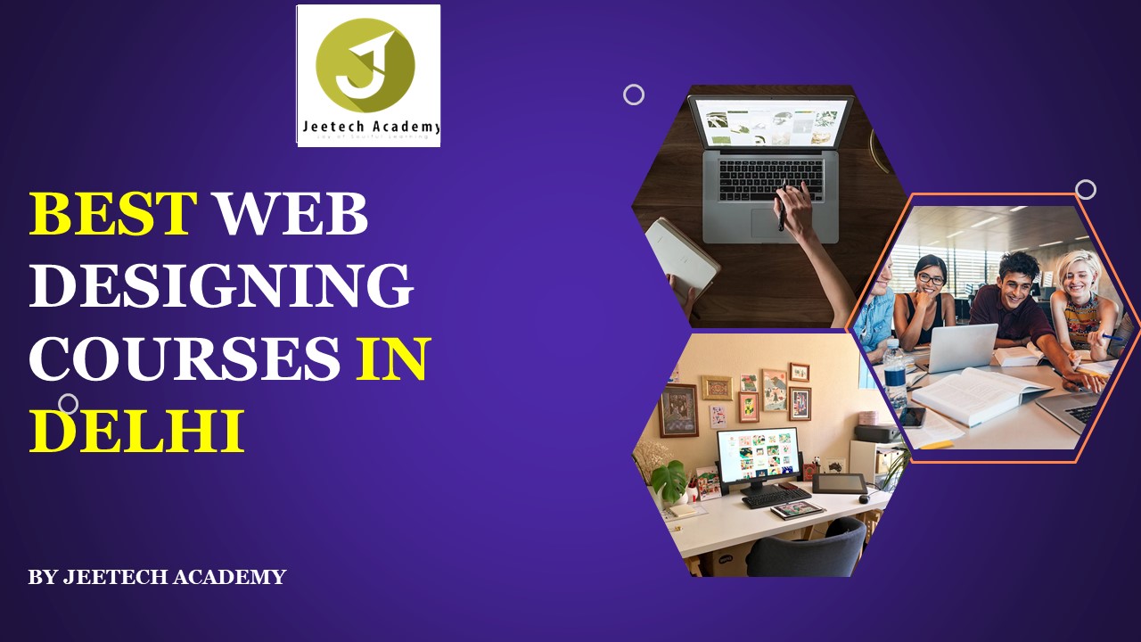 Best Web Designing Courses in Delhi