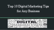 Top 10 Digital Marketing Tips for Any Business