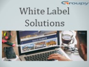 White Label Solutions
