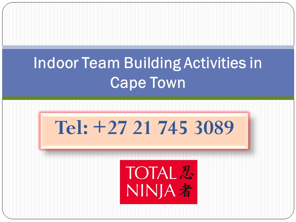 PPT Indoor Team Building Activities in Cape Town PowerPoint