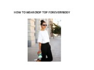 HOW TO WEAR CROP TOP FOR EVERYBODY