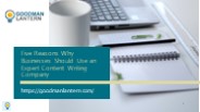 Five Reasons Why Businesses Should Use an Expert Content Writing Company