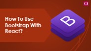 How To Use Bootstrap With React?