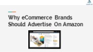 Why eCommerce Brands Should Advertise On Amazon