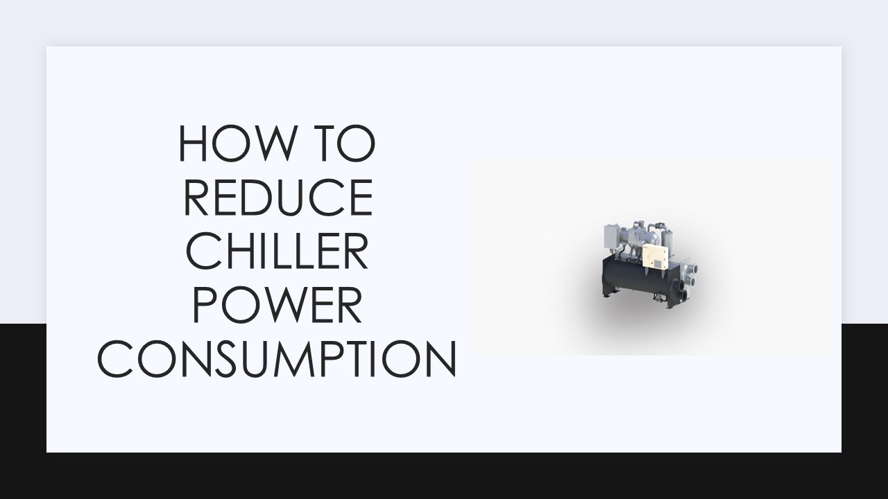 PPT How to Reduce Chiller Power Consumption PowerPoint presentation