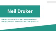 Neil Druker - Possesses Great Communication Skills