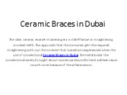 Ceramic Braces in Dubai