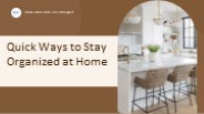 Quick Ways to Stay Organized at Home