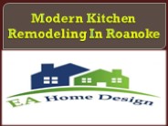 Modern Kitchen Remodeling In Roanoke