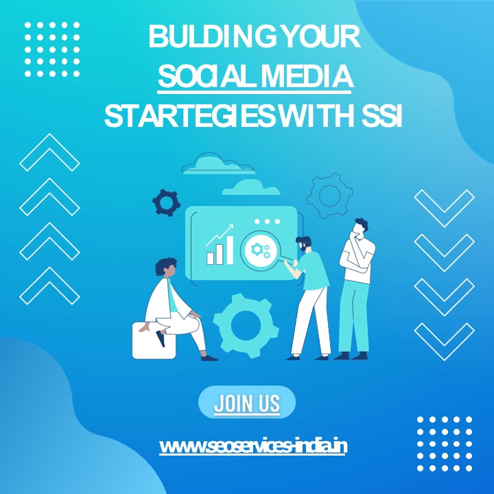 BUILD YOUR SOCIAL MEDIA  STRATEGIES WITH SSI