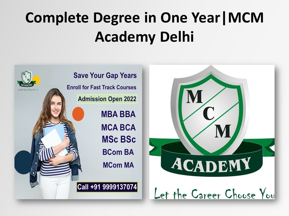 Graduation & Post Graduation Degree in One-Year 2022