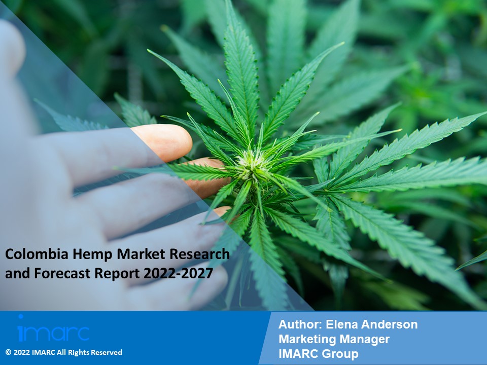 Colombia Hemp Market Growth, Demand and Challenges of the Key Industry Players