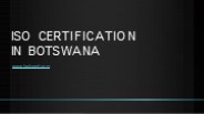 ISO Certification in Botswana