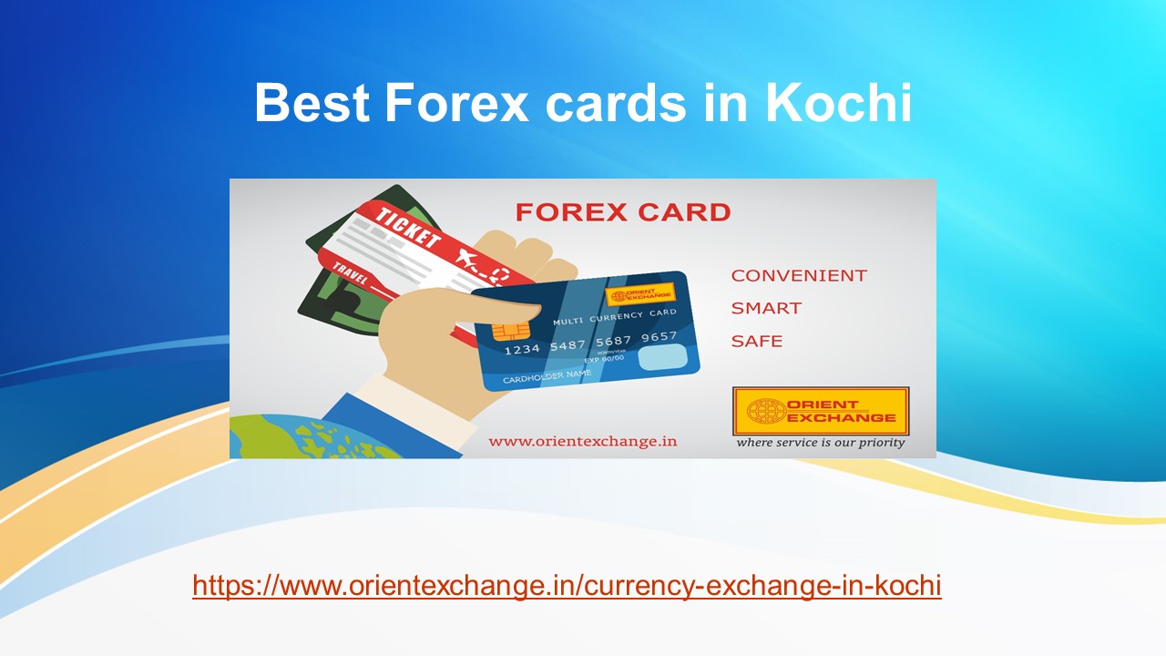 Best Forex cards in Kochi