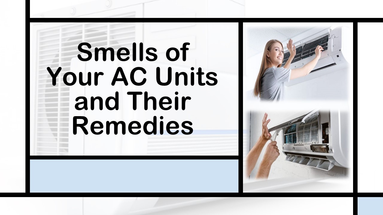 PPT Smells of Your AC Units and Their Remedies PowerPoint