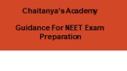 NEET Exam Preparation - Chaitanyas Academy