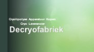 Startpakket beginnen met cryolipolyse | De cryo fabriek