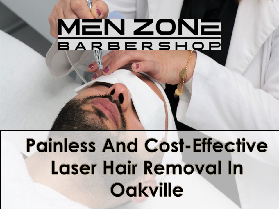 Painless And Cost-Effective Laser Hair Removal In Oakville