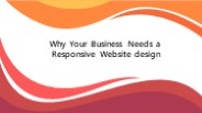 Reasons Why Your Business Needs a Responsive Website design