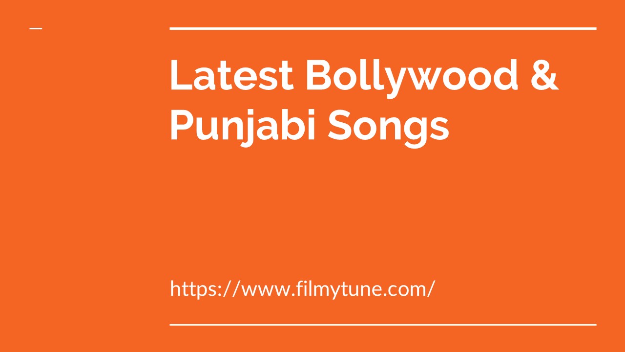Latest Bollywood & Punjabi Album Songs