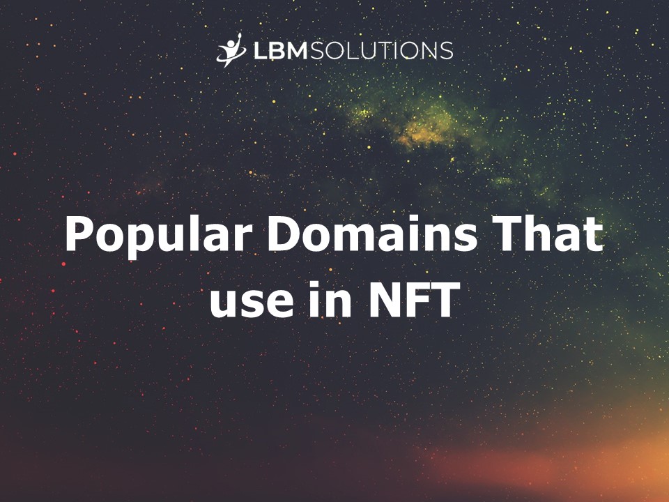 Popular Domains That use in NFT