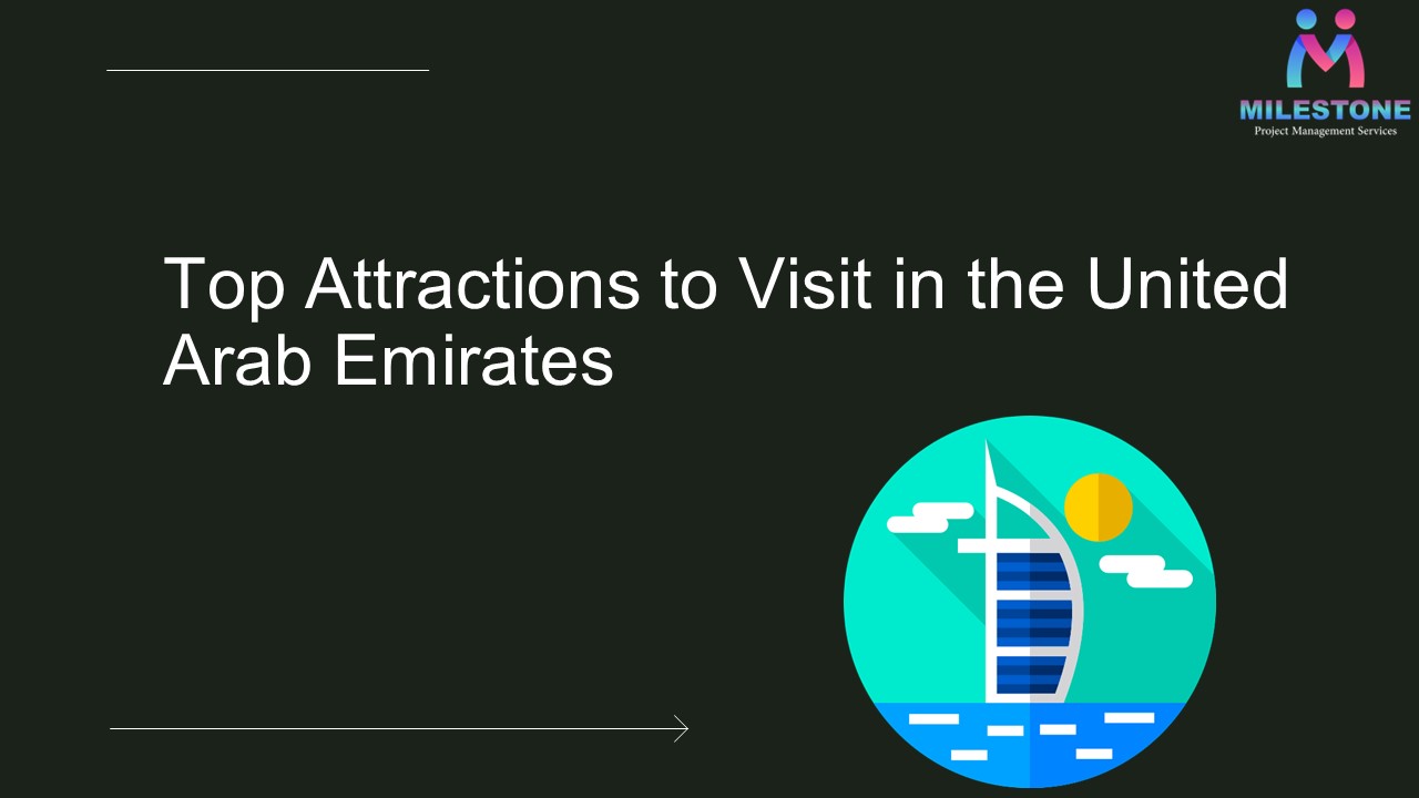 Top Attractions to Visit in the United Arab Emirates