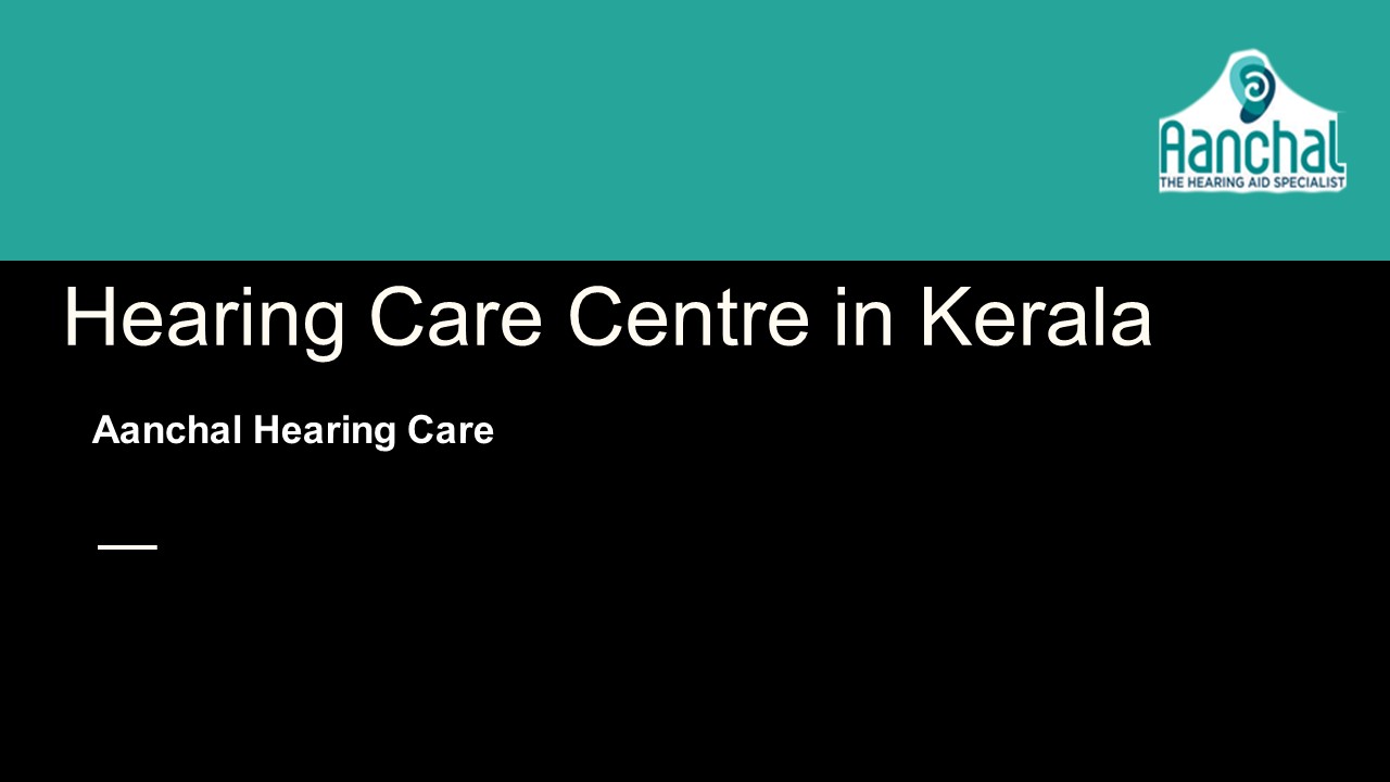 Hearing Aid Centre & Services Kerala