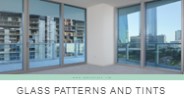 Glass Patterns and Tints