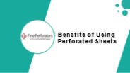 Benefits of Using Perforated Sheets