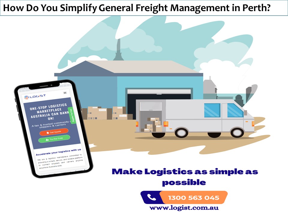 How Do You Simplify General Freight Management in Perth?