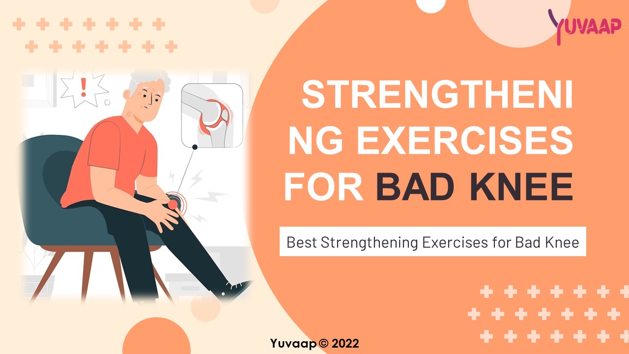 Strengthening Exercises for Bad Knee