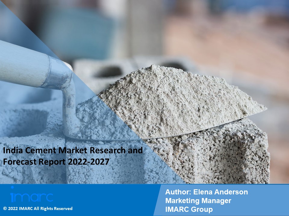 India Cement Market PPT (2022-2027): Global Trends, Scope, Demand, Opportunity and Forecast