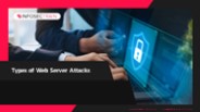 Types of Web Server Attacks
