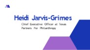 Heidi Jarvis-Grimes - Possesses Great Communication Skills