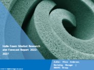India Foam Market Trends Report 2022-2027