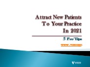 Attract New Patients To Your Practice In 2021