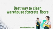 Best way to clean warehouse concrete floors