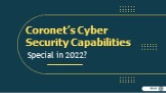 What makes Coronet’s Cybersecurity Capabilities Special in 2022?