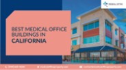 Best Medical Office Building in California
