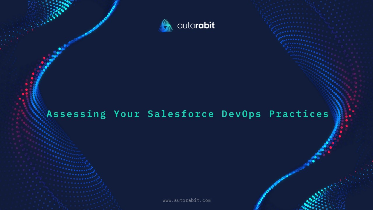 Assessing Your Salesforce DevOps Practices