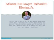 Atlanta DUI Lawyer- Richard N. Blevins, Jr.