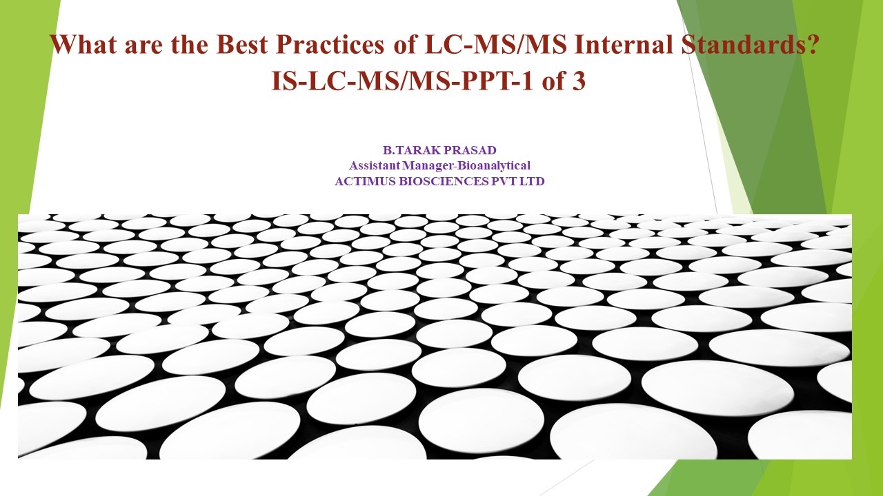 PPT Bioanalysis What are the Best Practices of LCMSMS Internal