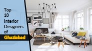 Top 10 Interior Designers in Ghaziabad