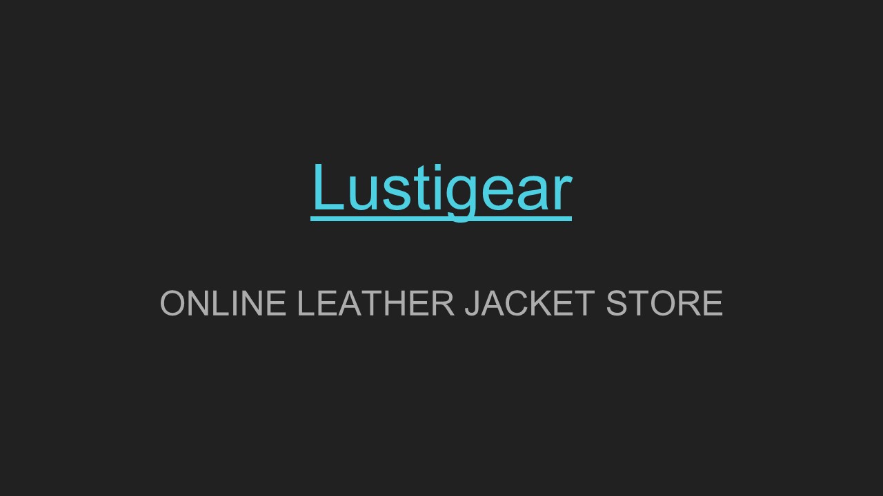 Lustigear - Online Jacket Store