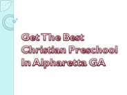 Get The Best Christian Preschool In Alpharetta GA