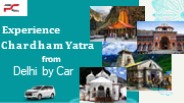 Experience Chardham Yatra From Delhi By Car