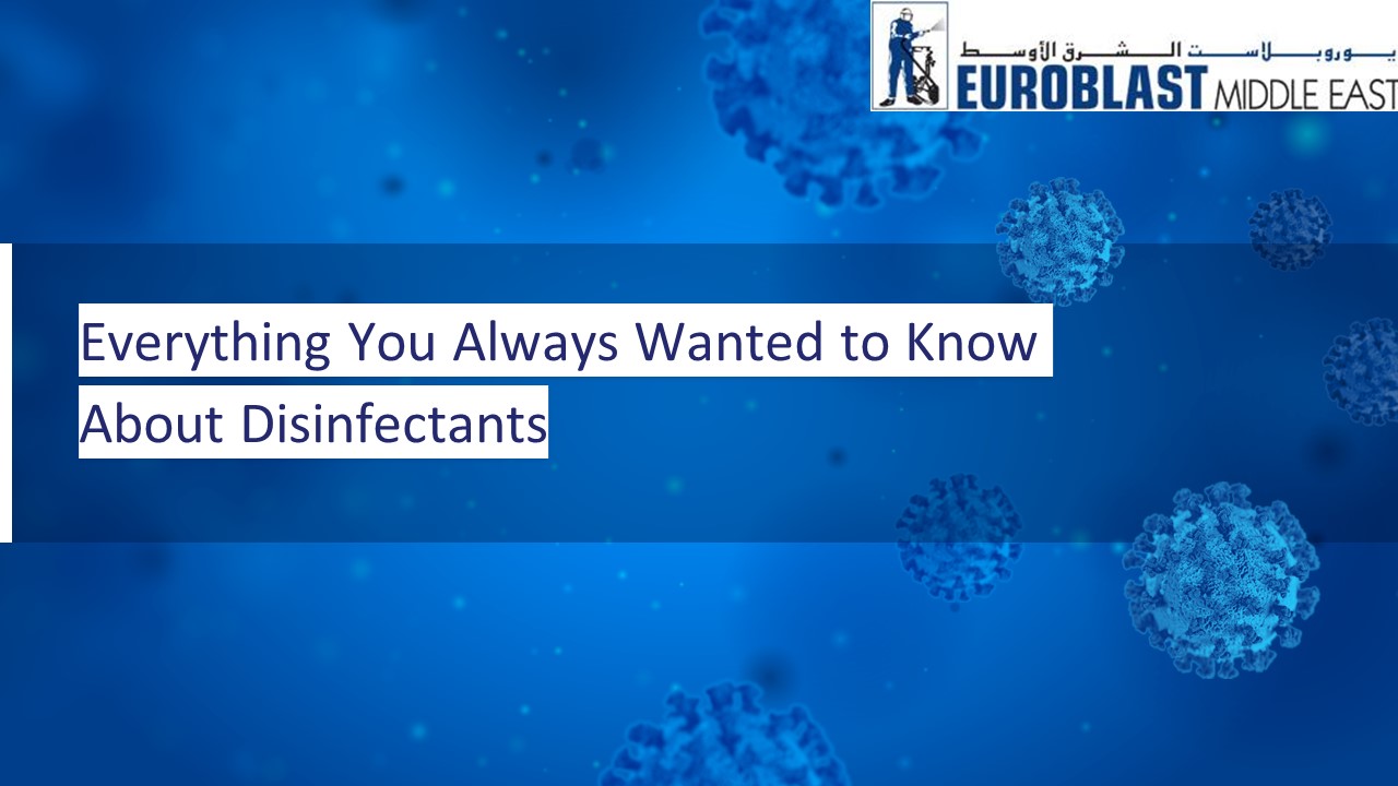 Everything You Always Wanted to Know About Disinfectants