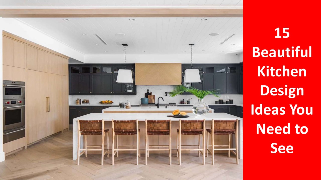 15 Beautiful Kitchen Design Ideas You Need to See presentation | free ...