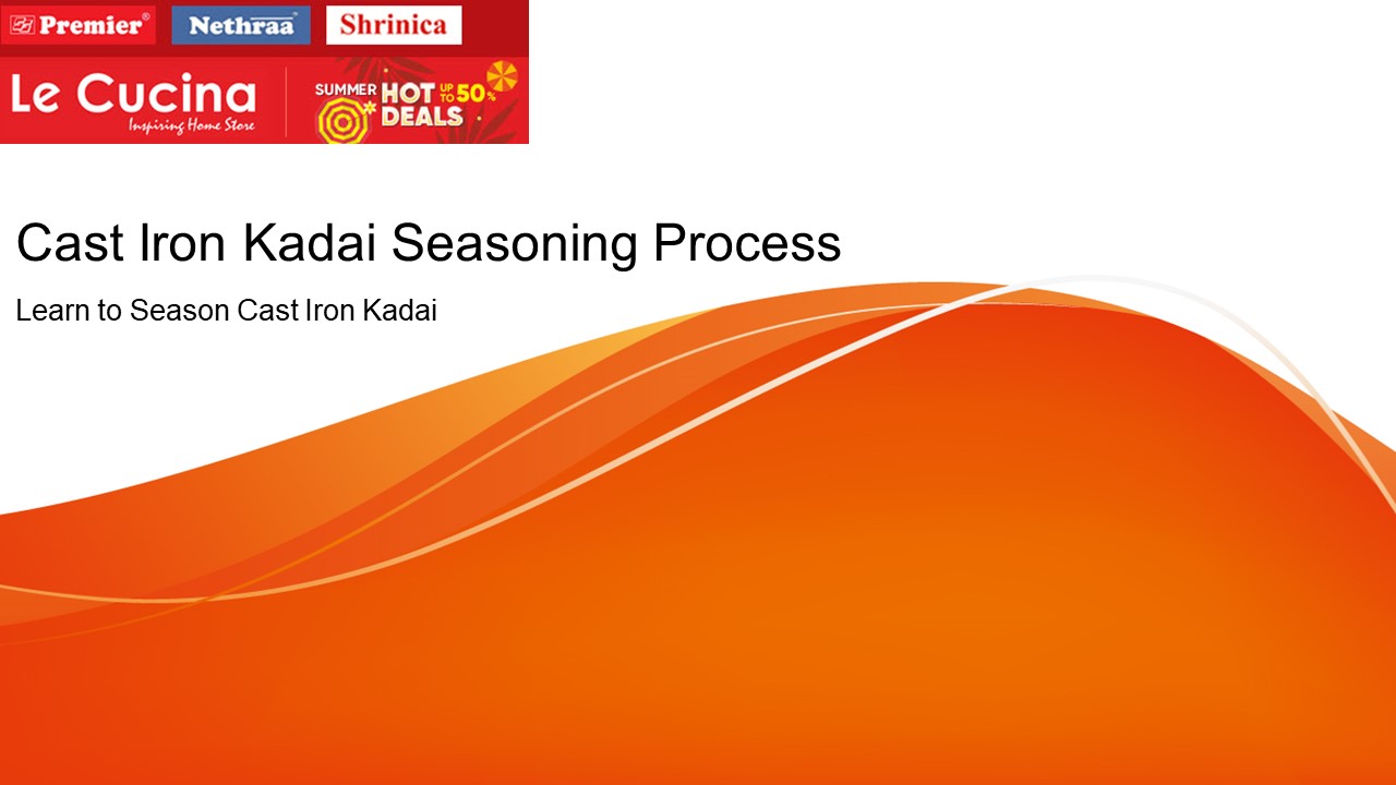 PPT How to Season Your Cast Iron Kadai in Few Steps PowerPoint