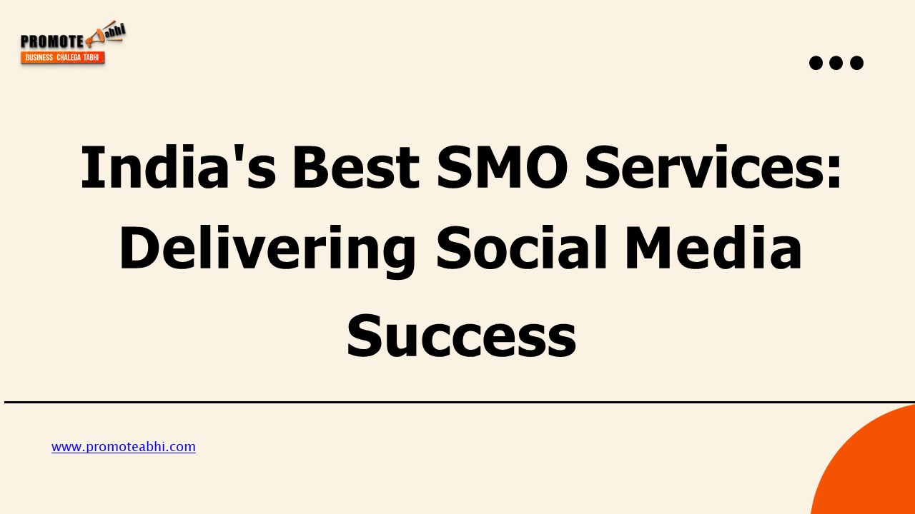 India's Best SMO Services: Delivering Social Media Success